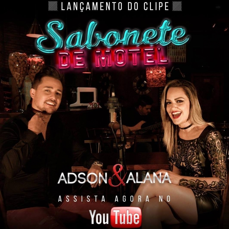 Adson Alana lançam novo clipe Sabonete de Motel Portal Sertanejo Fique atualizado sobre