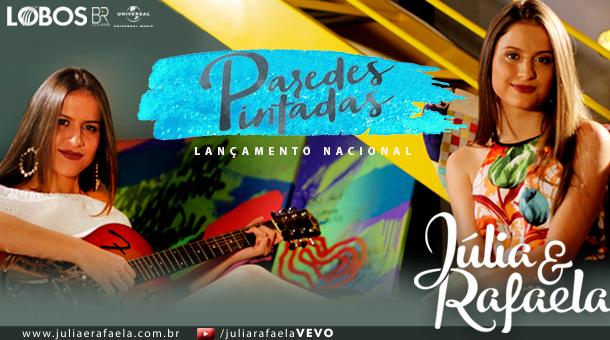 Júlia And Rafaela Lançam O Lyric Vídeo Da Música “paredes Pintadas” Portal Sertanejo Fique 8247