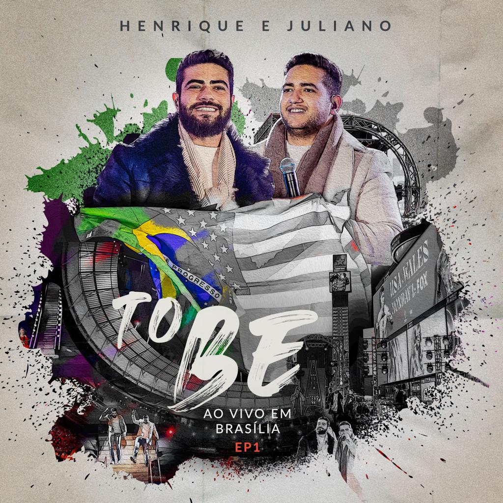 Henrique & Juliano iniciam os lançamentos do álbum “To Be” | Portal  Sertanejo - Fique atualizado sobre a música sertaneja